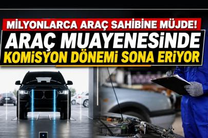 Milyonlarca araç sahibine müjde! Muayenede o ücret tamamen kalkıyor