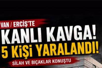 Van’da silahlı ve bıçaklı kavga: 5 yaralı