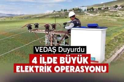 VEDAŞ Duyurdu: 4 İlde Büyük Elektrik Operasyonu Başladı!