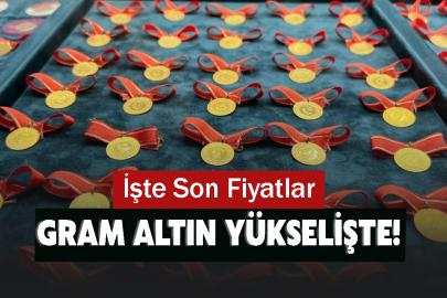 Gram Altın Yeniden Yükselişte! İşte Son Fiyatlar