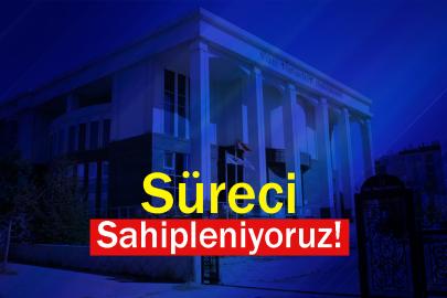 Süreci Sahipleniyoruz!
