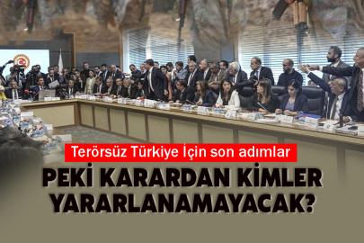 Terörsüz Türkiye İçin son adımlar: Peki karardan kimler yararlanamayacak?