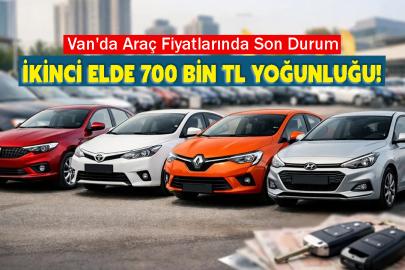 Van'da Araç Fiyatlarında Son Durum