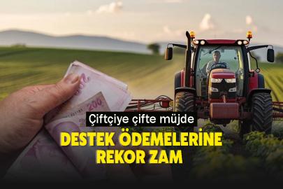 Çiftçiye çifte müjde: Destek ödemelerine rekor zam geldi