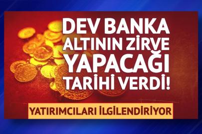 Dev Bankadan Bomba Tahmin: Altın Bu Tarihte Zirve Yapacak!