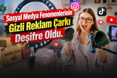 Sosyal Medya Fenomenlerinin Gizli Reklam Çarkı Deşifre Oldu