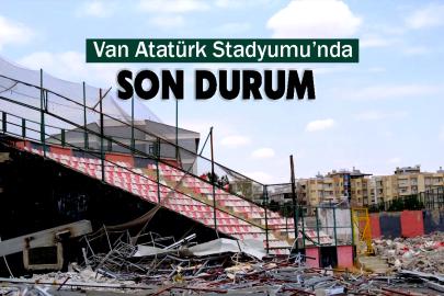 Van Atatürk Stadyumu’nda Son Durum