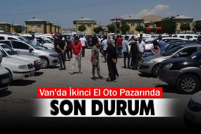 Van'da İkinci El Oto Pazarında son durum