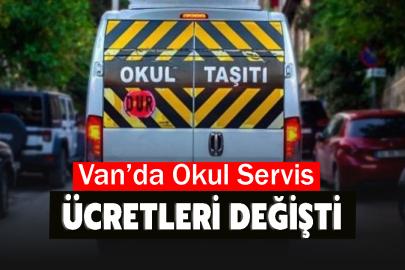 Van’da Okul Servis Ücretleri Değişti