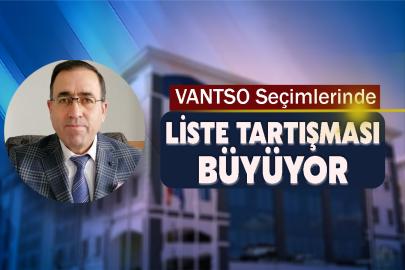 VANTSO Seçimlerinde Liste Tartışması Büyüyor