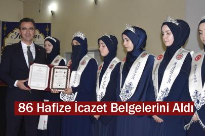 86 Hafize İcazet Belgelerini Aldı