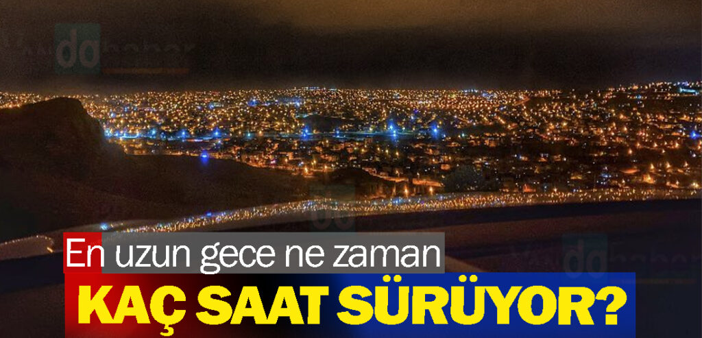 En uzun gece ne zaman kaç saat sürüyor?