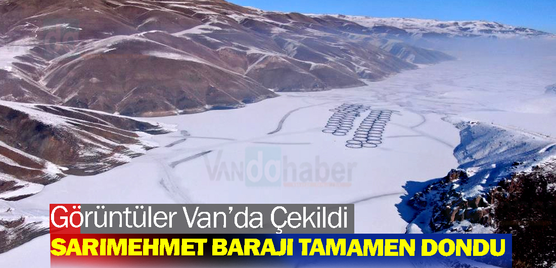 Sarımehmet Barajı Tamamen Dondu