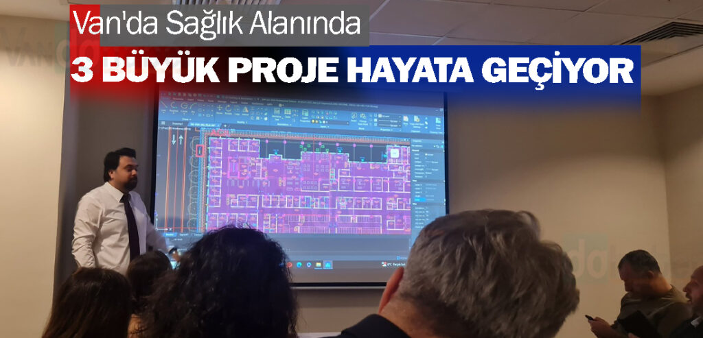 Van'da Sağlık Alanında 3 Büyük Proje Hayata Geçiyor