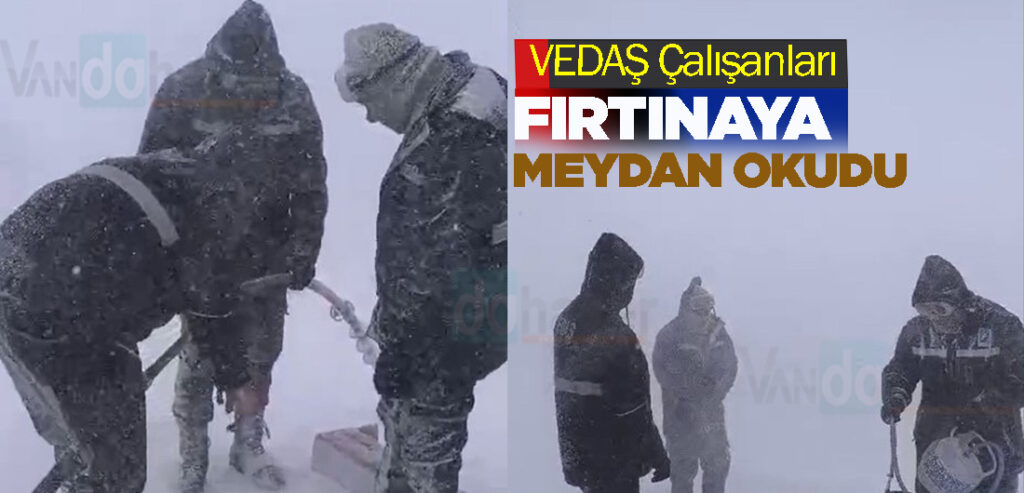 VEDAŞ Çalışanları Fırtınaya Meydan Okudu