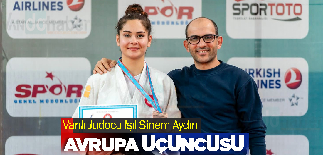 Vanlı Judocu Işıl Sinem Aydın Avrupa Üçüncüsü