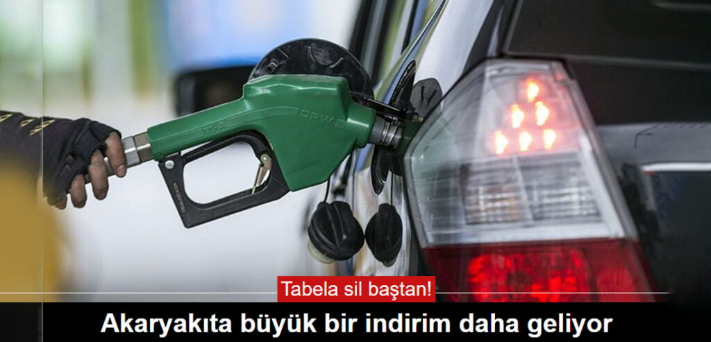 Akaryakıtta tabela sil baştan! Bir indirim daha geliyor
