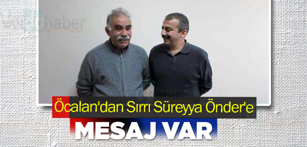 Öcalan'dan Sırrı Süreyya Önder'e Mesaj