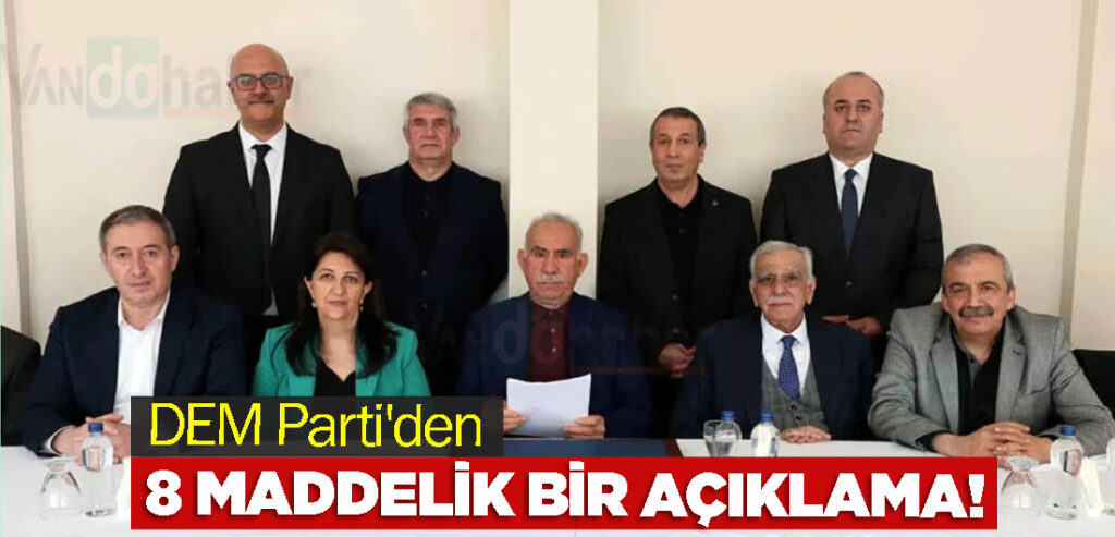 DEM Parti'den 8 maddelik bir açıklama!