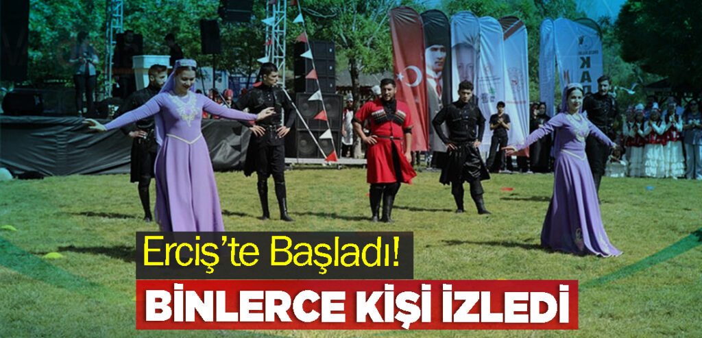 Erciş’te Başladı! Binlerce Kişi İzledi