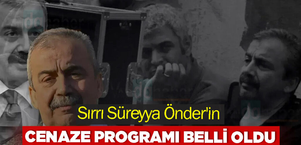 Sırrı Süreyya Önder'in Cenaze programı belli oldu