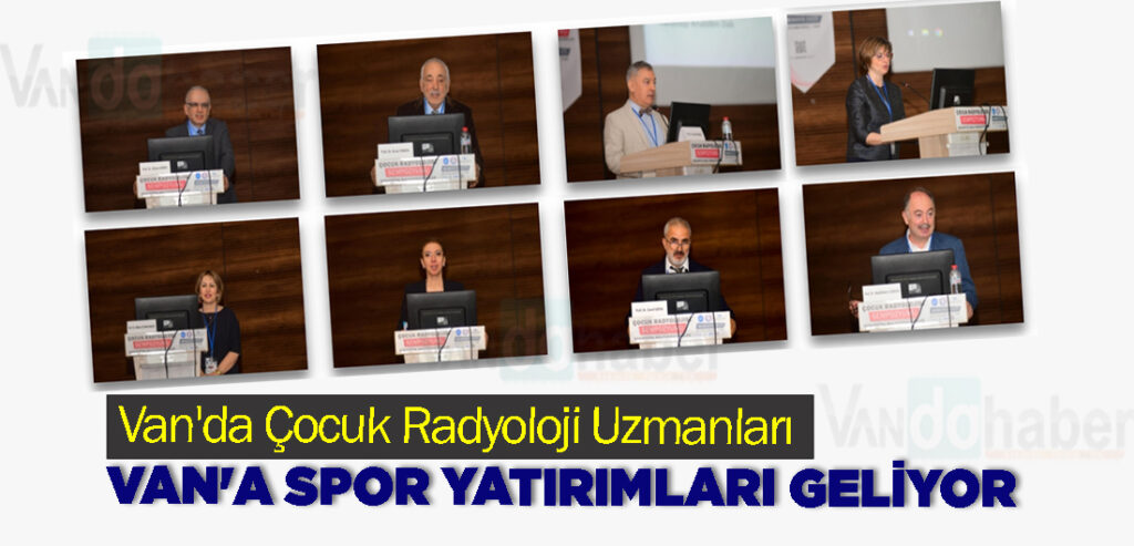 Van'da Çocuk Radyoloji Uzmanları Kritik Bilgiler Paylaştı