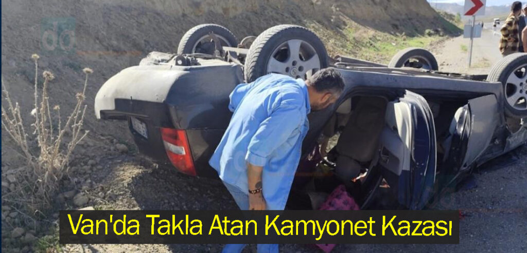Van'da Takla Atan Kamyonetten 2 Kişi Çıkarıldı