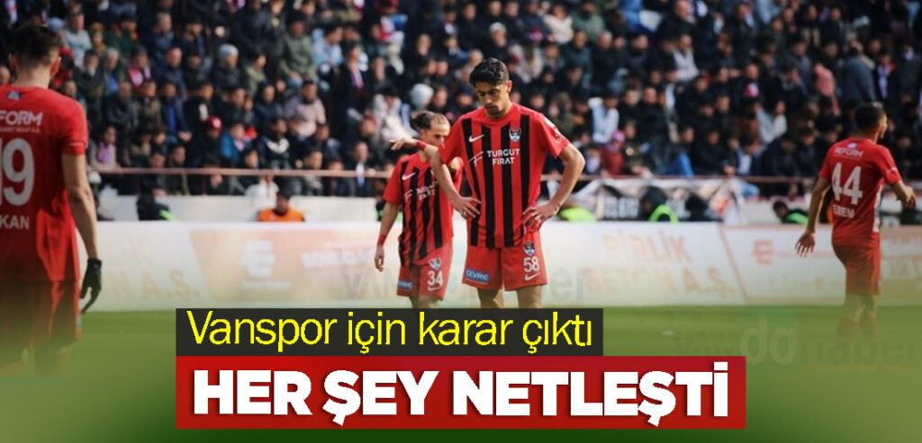 Vanspor için karar çıktı