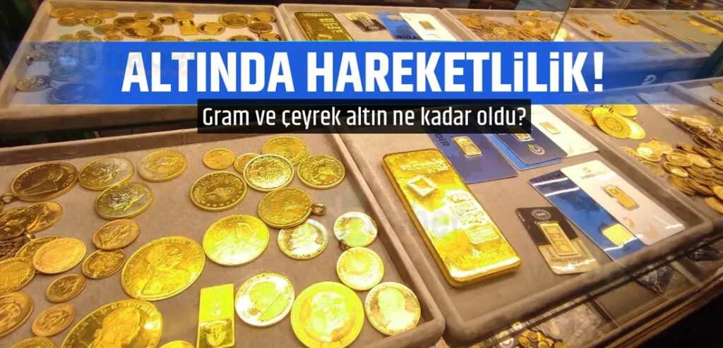 Altın Fiyatlarında Hareketlilik Var!