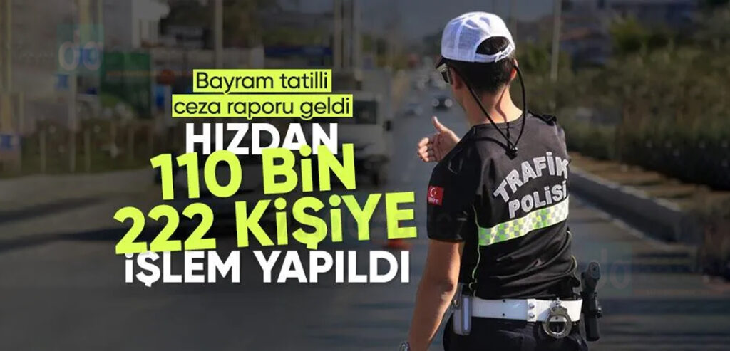 Bayram sonrası sürüclere ard arda ceza yağdı
