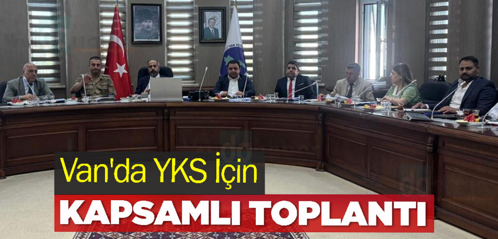 Van'da YKS İçin Kapsamlı Toplantı