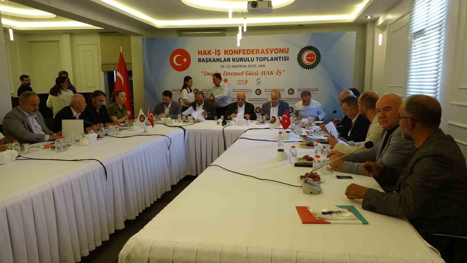 HAK-İŞ Başkanlar Kurulu Van’da toplandı