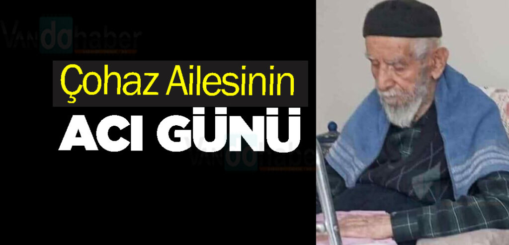Çohaz Ailesinin Acı Günü