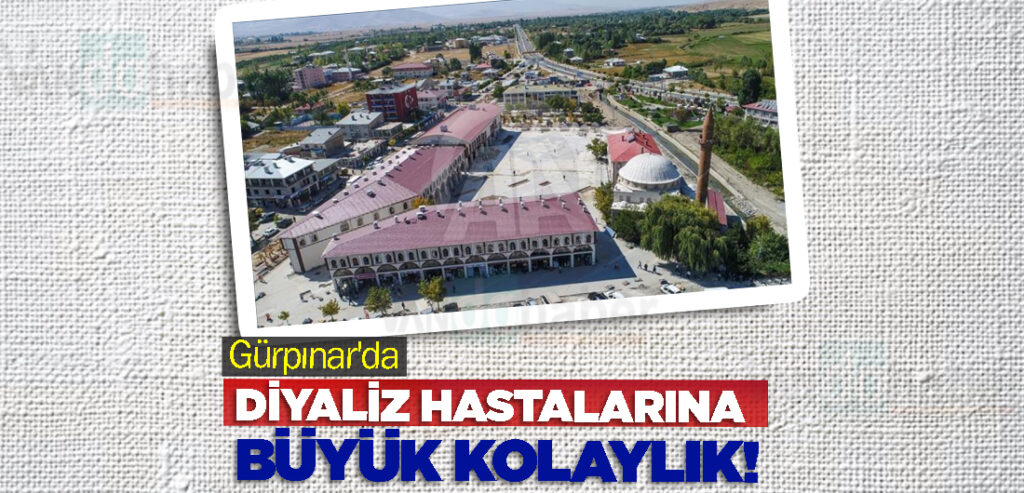 Gürpınar'da Diyaliz Hastalarına Büyük Kolaylık!