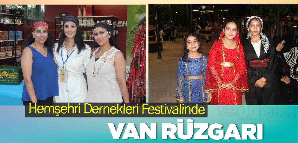 Hemşehri Dernekleri Festivalinde Van rüzgarı