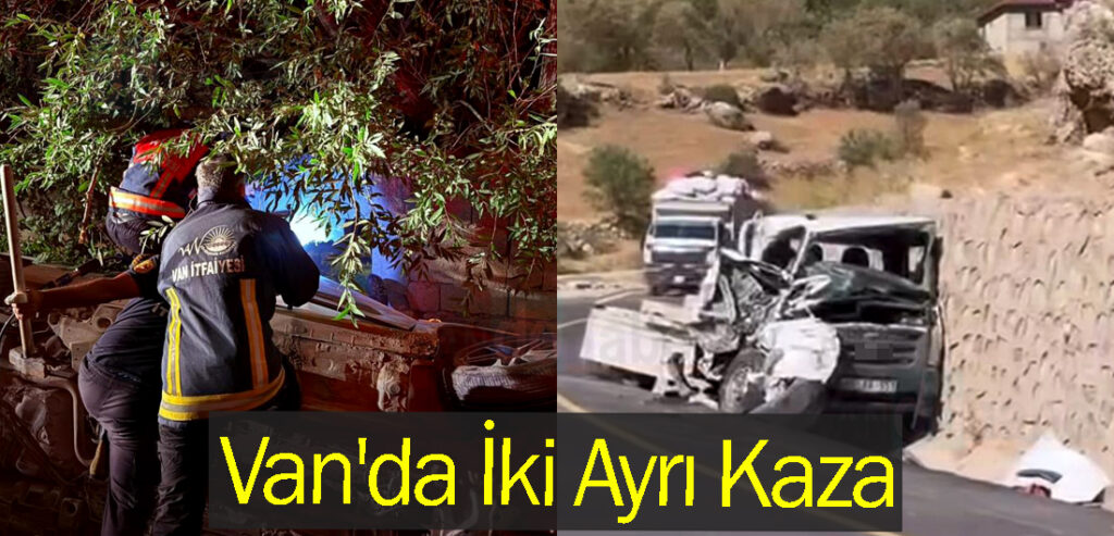 Van'da İki Ayrı Kaza